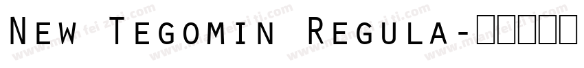New Tegomin Regula字体转换